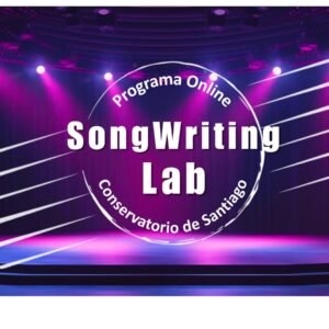 Songwriting: Creación y Performance