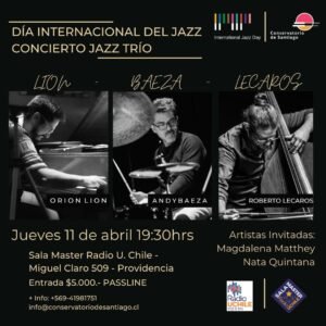 Conservatorio de Santiago celebra:  DÍA INTERNACIONAL DEL JAZZ 2024